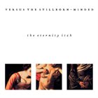 VERSUS THE STILLBORN-MINDED The Eternity Itch album cover