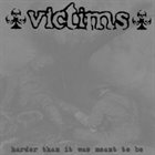 VICTIMS Harder Than It Was Meant to Be album cover