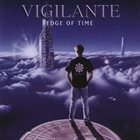 VIGILANTE Edge of Time album cover