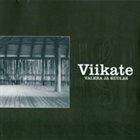 VIIKATE Valkea ja kuulas album cover
