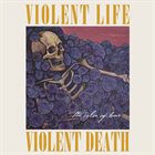 VIOLENT LIFE VIOLENT DEATH The Color Of Bone album cover