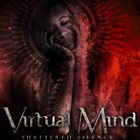 VIRTUAL MIND Shattered Silence album cover