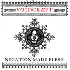 VOIDCRAEFT Negation Made Flesh album cover