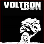 VOLTRON Daisy Cutter album cover