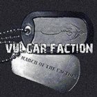 VULGAR FACTION March Of The Faction album cover