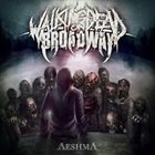 WALKING DEAD ON BROADWAY Aeshma album cover