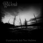 WALKNUT Graveforests and Their Shadows album cover