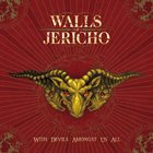 WALLS OF JERICHO — With Devils Amongst Us All album cover