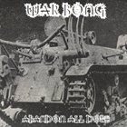 WAR BONG Abandon All Dope album cover