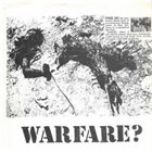 WARFARE Upset Noise / Warfare? album cover