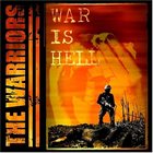 THE WARRIORS War Is Hell album cover