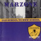 WARZONE (NY) Old School To New School album cover