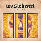 WASTEHEART Collapse album cover