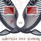 WATCH MY DYING -1 album cover