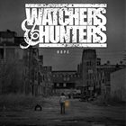 WATCHERS AND HUNTERS Hope album cover