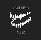 WE ARE CURSED Rituals album cover