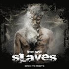 WE ARE SLAVES Back To Roots album cover