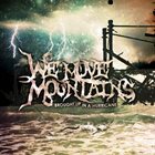 WE MOVE MOUNTAINS Brought Up In A Hurricane album cover