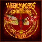 WEEKLY WORDS AND GRAMMAR Circle album cover