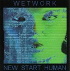 WETWORK — New Start Human album cover
