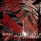 WHAT LIES WITHIN (CA) Complete Discography album cover