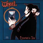 WHEEL Preserved In Time album cover