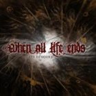 WHEN ALL LIFE ENDS The Eye Devours album cover