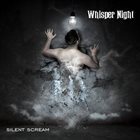 WHISPER NIGHT Silent Scream album cover