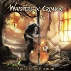 WHISPERS IN CRIMSON Suicide in B Minor album cover
