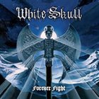 WHITE SKULL Forever Fight album cover