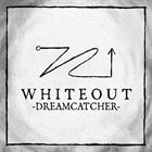 WHITEOUT Dreamcatcher album cover