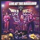 WILD DOGS Live At The Roseland album cover
