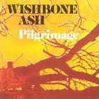 WISHBONE ASH Pilgrimage album cover