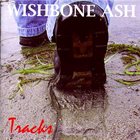WISHBONE ASH Tracks album cover