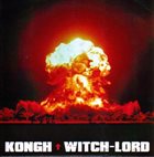 WITCH-LORD Kongh / Witch-Lord album cover