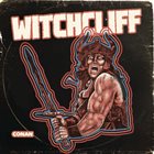 WITCHCLIFF Conan / Dead Root album cover