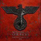 WITH HELL AT OUR BACK The Bastards album cover