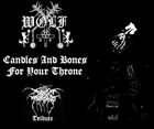 WOLF Candles and Bones for Your Throne (Darkthrone Tribute) album cover