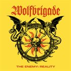 WOLFBRIGADE The Enemy: Reality album cover