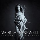 WORDS OF FAREWELL The Black Wild Yonder album cover
