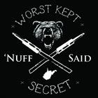 WORST KEPT SECRET Nuff Said album cover