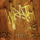 WRATH (IL) Stark Raving Mad album cover