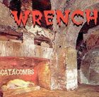 WRENCH (MO) Catacombs album cover