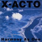 X-ACTO Harmony As One album cover