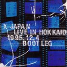 X JAPAN Live In Hokkaido 1995.12.4 Bootleg album cover
