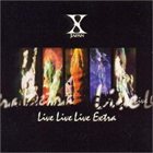 X JAPAN Live Live Live Extra album cover