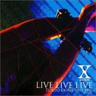 X JAPAN Live Live Live - Tokyo Dome 1993-1996 album cover
