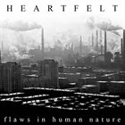 XHEARTFELTX Flaws In Human Nature album cover