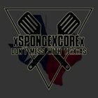 XSPONGEXCOREX Don't Mess with TexXxas album cover