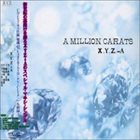 X.Y.Z.→A A Million Carats album cover